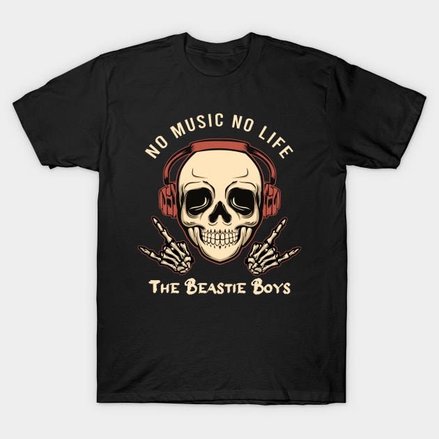 No music no life the beastie boys T-Shirt by PROALITY PROJECT